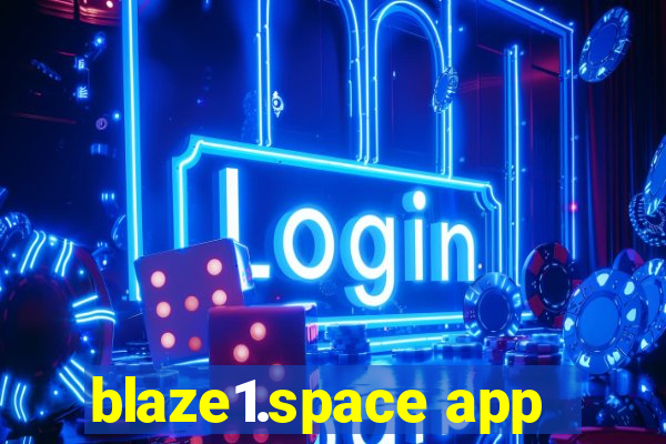 blaze1.space app